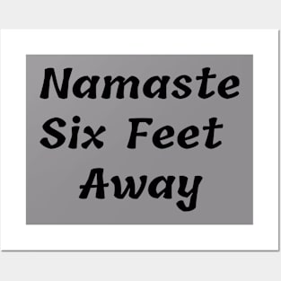 Namaste Six Feet Away Posters and Art